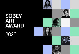 2026 Sobey Art Award Exhibition opens tonight